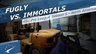 FugLy vs. Immortals - ESL Pro League Season 5 NA