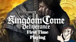Back at it with Kingdom Come Deliverance- First Time Playthrough