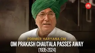 INLD president and former Haryana CM Om Prakash Chautala dies in Gurgaon