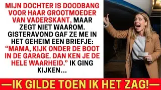 MIJN DOCHTER WAS BANG VOOR HAAR GROOTMOEDER. &ldquo;KIJK ONDER HAAR BOOT&rdquo;, ZEI ZE. IK GILDE