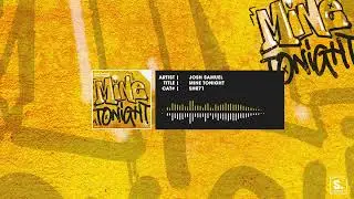 Josh Samuel - Mine Tonight [STEREOHYPE]