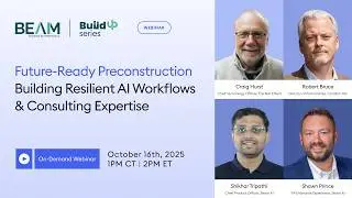 Building Resilient AI Workflows in Precon | Episode 4 - BuildUp Webinar Series | Beam AI