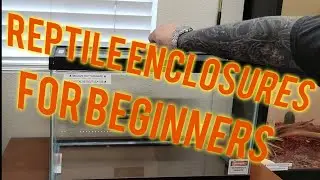 Reptile Enclosure options for beginner Snake and reptile keepers