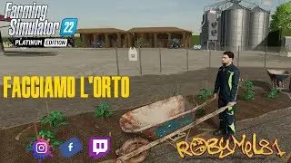 FACCIAMO L'ORTO ➤ IL POLESINE ➤ FARMING SIMULATOR 22 ★ ITA ★ 35
