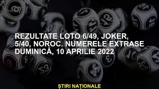 Rezultate LOTO 6/49, Joker, 5/40, mult noroc. Numere extrase duminică, 10 aprilie 2022