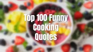 Top 100 Cooking Quotes Funny Enjoy! #cookingquotes #funnycookingquotes