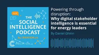 Powering through disruption: Why digital stakeholder intelligence is essential for energy leaders