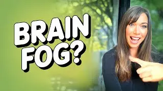 What REALLY Causes Brain Fog (And How to FIX It!)
