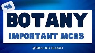 Important Botany MCQs Solved | #botanymcqs #biologybloom