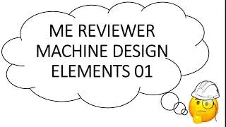 ME Reviewer - Machine Design Elements 01