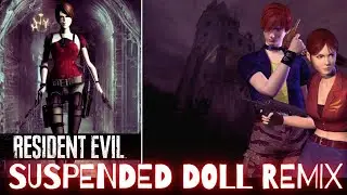 The Suspended Doll Remix from RESIDENT EVIL - Code: Veronica