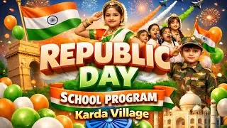 Karda Village School Republic Day Function | Emotional & Powerful 🇮🇳