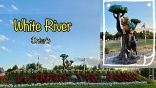 The Birthplace of WINNIE-THE-POOH ll White River ll Ontario ll Canada
