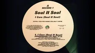 Soul II Soul – I Care (Underground Loft Mix)