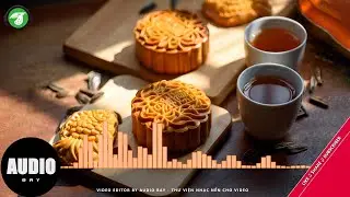 Giai điệu Trung Thu truyền thống 2025 - AudioBay (Nhạc kh&ocirc;ng bản quyền - Copyright Free Music)