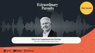 Mini episode: Sales Core Competencies for Startups