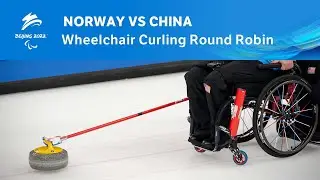 Norway vs China | Wheelchair Curling Round Robin | Day 5 | Beijing 2022 Paralympic Winter Games