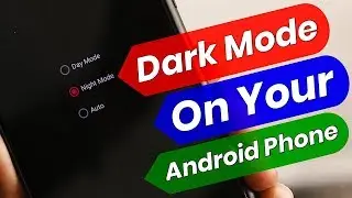 How To Enable Dark Mode On Your Android Phone