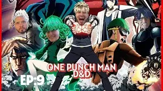 One Punch Man D&D: Episode 9 