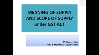 What is supply##Scope of supply#under Gst Act