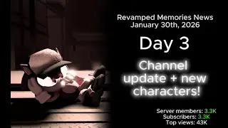 Revamped Memories News - Day 3