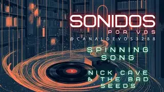 Spinning Song, Ghosteen, Nick Cave & The Bad Seeds