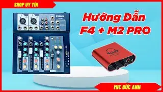 Hướng Dẫn Mixer F4 Kết Nối Box Livestream M2 Pro | 0981051686
