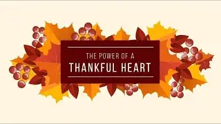 The Power of a Thankful Heart
