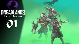 Let's Play Dreadlands - (Early Access) - Part 1 - RNG My True Frenemy!