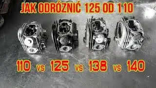 Jak odróżnić 125cc od 110cc /porównanie chińskich głowic 110 vs 125 vs 138 vs 140 /(FMB139 FMI154)
