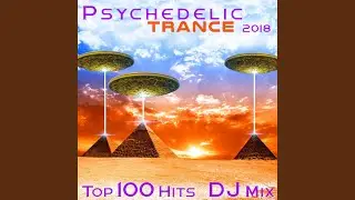 Psychedelic Trance 2018 Top 100 Hits (2 Hr Progressive & Fullon Goa DJ Mix)