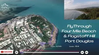 Walk FlyThrough - Four Mile Beach & Flagstaff Hill Port Douglas