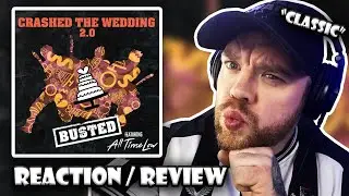 BUSTED - CRASHED THE WEDDING 2.0 f. ALL TIME LOW - REACTION / REVIEW
