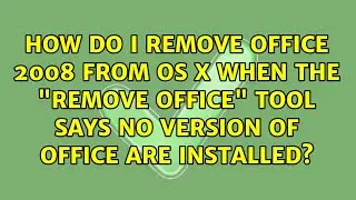 How do I remove Office 2008 from OS X when the 