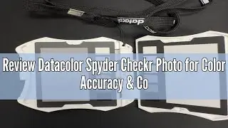 Review Datacolor Spyder Checkr Photo for Color Accuracy & Consistency, Portable Color Matching Tool