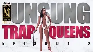 TrapQueens Unsung  | Pakistani Plug | Courtney Jr | Lew Stevens | Motown Mafia Podcast Episode 2