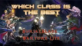 Wartune Lite - Which Class is the BEST??? (OUTDATED)