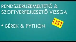 Python Informatikai szakmák - Bérek - List - programozás vizsgafeladat