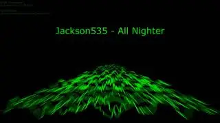 Jackson535 - All Nighter