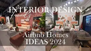 TOP  INTERIOR DESIGN TRENDS 2024- Airbnb Homes