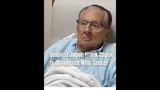 Beloved Judge Frank Caprio Is Diagnosed With Cancer