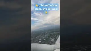 👏🛫Takeoff of the plane, Bye Yerevan!🖐️ Airport Yerevan Armenia
