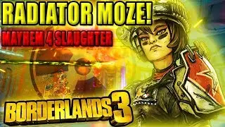RADIATOR MOZE VS MAYHEM 4 SLAUGHTER STAR 3000! Borderlands 3 Moze Mayhem 4 Slaughter Star 3000 Build