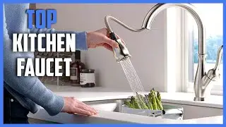 Best Kitchen Faucets 2020 | Top 7 Kitchen Faucet on Amazon