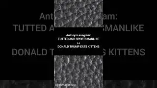 Trump Anagram - #trump #anagram #politics #donaldtrump #jokes