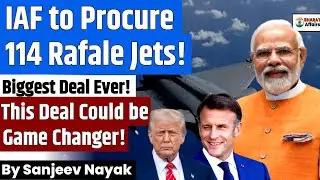 IAF seeks 114 Rafale jets in direct deal with France, bypassing MRFA tender | Sanjeev Nayak