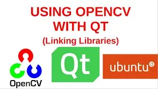 How to link OpenCV to Qt | Using OpenCV with Qt