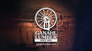 Experience Ganahl Lumber