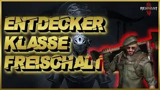 REMNANT 2 | NEUE KLASSE FREISCHALTEN ENTDECKER/EXPLORER | KLASSE GUIDE 2023 DEUTSCH GERMAN