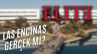 Elite Dizisi | Las Encinas Ger&ccedil;ek mi?